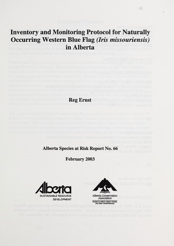 Inventory and monitoring protocol for naturally occurring western blue flag (Iris missouriensis) in Alberta