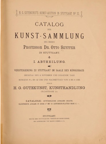 Kunst-Sammlung des Herrn Professor Dr. Otto Seyffer in Stuttgart, I. Abtheilung