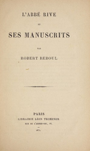 L'abbé Rive et ses manuscrits