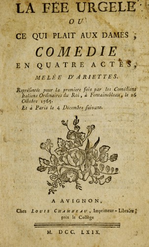 La fée Urgele, ou, Ce qui plait aux dames
