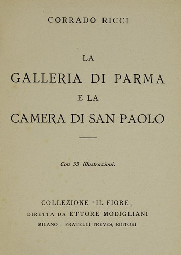 La Galleria di Parma e la Camera di San Paolo