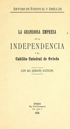 La grandiosa empresa de la independencia y el Cabildo Catedral de Oviedo