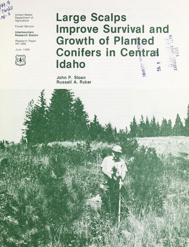 Large scalps improve survival and growth of planted conifers in central Idaho