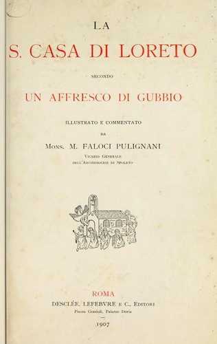 La S. casa di Loreto secondo un affresco di Gubbio