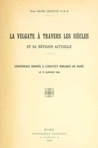 La Vulgate à travers les siècles et sa révision actuelle