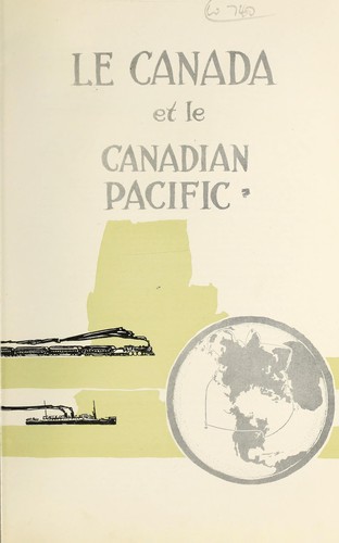 Le Canada et le Canadien Pacific