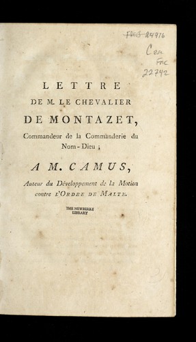 Lettre de M. le chevalier de Montazet, commadeur de la commanderie du Nom-Dieu, a   M. Camus, auteur du De veloppement de la motion contre l'Ordre de Malte