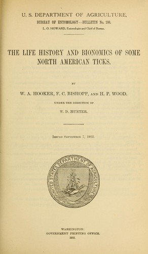 The life history and bionomics of some North American ticks