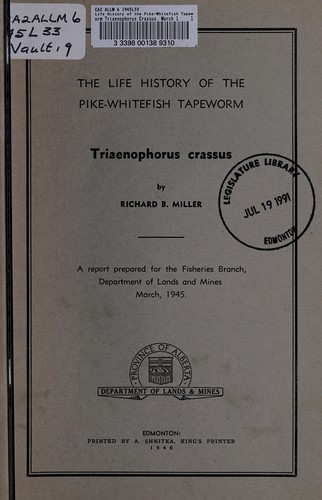 The life history of the pike-whitefish tapeworm, Triaenophorus crassus