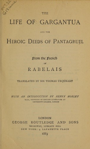 The life of Gargantua and the heroic deeds of Pantagruel