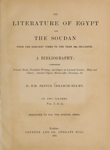 The literature of Egypt and the Soudan from the earliest times to the year 1885 enclusive