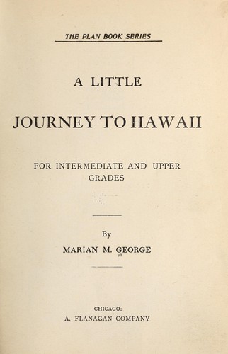 A little journey to Hawaii, for intermediate and upper grades