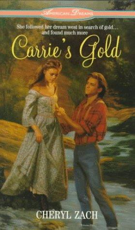 Carrie's Gold (American Dreams)