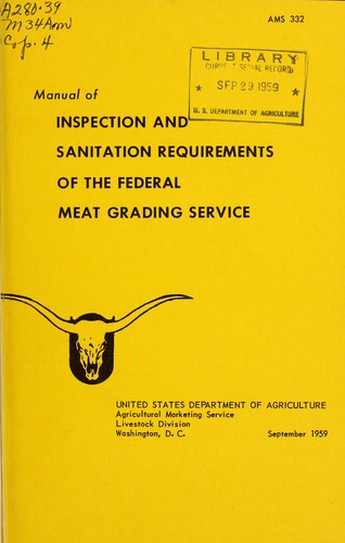 Manual of inspection and sanitation requirements of the federal meat grading service
