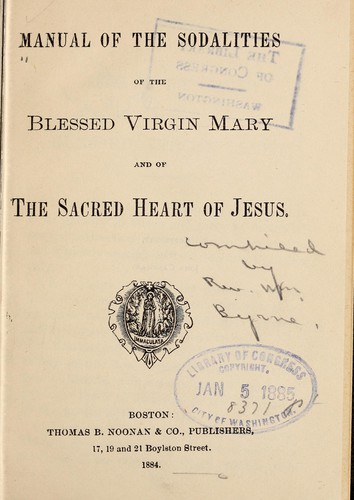 Manual of the sodalities of the Blessed Virgin Mary and of the Sacred Heart of Jesus