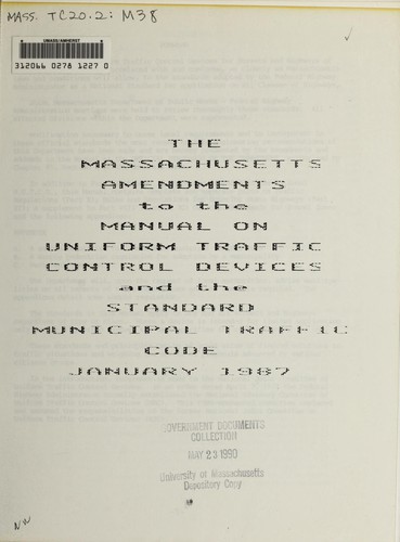 The Massachusetts amendments to the manual on uniform traffic control devices and the standard municipal traffic code