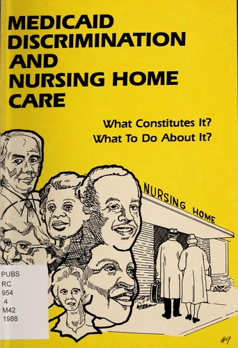 Medicaid discrimination and nursing home care