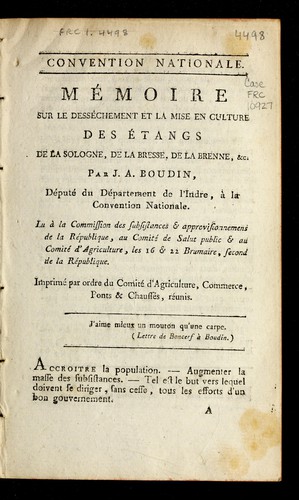 Mémoire sur le desséchement et la mise en culture des étangs de la Sologne, de la Bresse, de la Brenne, etc