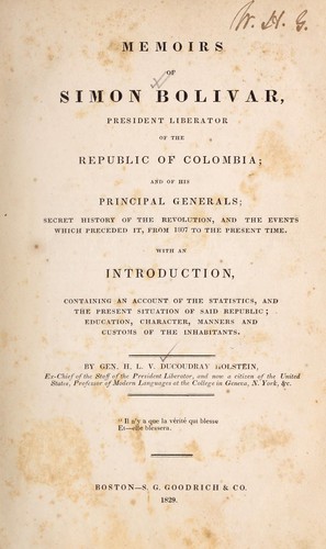 Memoirs of Simon Bolivar, President Liberator of the Republic of Columbia