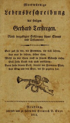 Merkwürdige lebensbeschreibung des seeligen Gerhard Tersteegen
