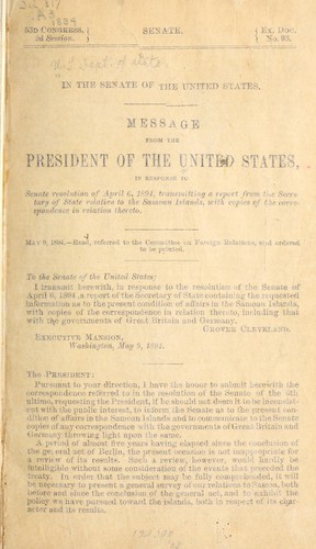 Message from the President... in response to Senate resolution of April 6, 1894... relative to the Samoan Islands