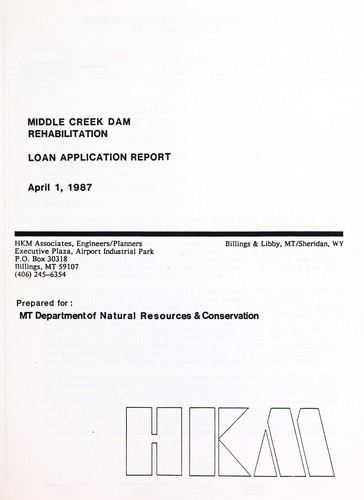 Middle Creek Dam rehabilitation loan application report