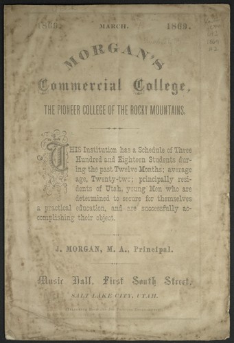 Morgan's commercial college, the pioneer college of the Rocky Mountains ... J. Morgan ... principal