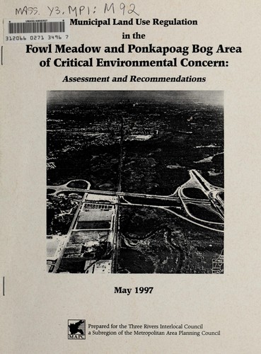 Municipal land use regulation in the Fowl Meadow and Ponkapoag Bog Area of critical environmental concern