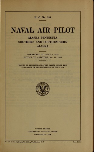 Naval air pilot, Alaska peninsula, southern and southeastern Alaska