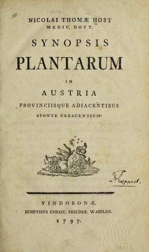 Nicolai Thomae Host ... Synopsis plantarum in Austria provinciisque adiacentibus sponte crescentium