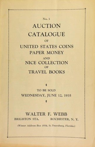 No. 3. Auction catalogue of United States coins, paper money and nice collection of travel books