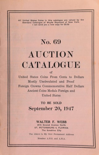No. 69. Auction catalogue of United States coins from cents to dollars, mostly uncirculated and proof, foreign crowns, commemorative half dollars, ancient coins, medals, foreign and United States