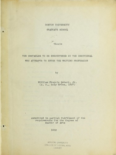 The obstacles to be encountered by the individual who attempts to enter the writing profession