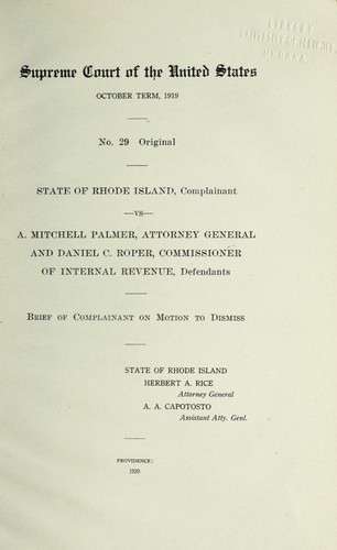 October term, 1919. no. 29 original. State of Rhode Island, complainant vs. A. Mitchell Palmer, attorney general and Daniel C. Roper, commissioner of internal revunue, defendants