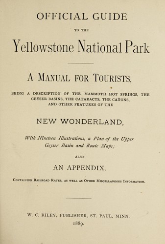 Official guide to the Yellowstone National Park