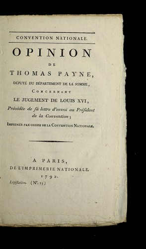 Opinion de Thomas Payne, de pute  du de partement de la Somme, concernant le jugement de Louis XVI