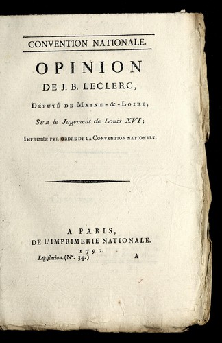 Opinion de J.B. Leclerc, de pute  de Maine-&-Loire, sur le jugement de Louis XVI
