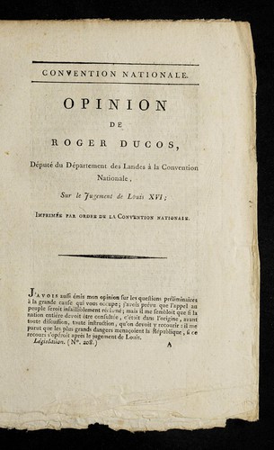 Opinion de Roger Ducos, de pute  du de partement des Landes a   la Convention nationale, sur le jugement de Louis XVI