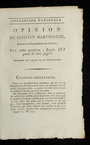Opinion du citoyen Dartigoyte, de pute  du de partement des Landes, sur cette question, Louis XVI peut-il e tre juge ?.