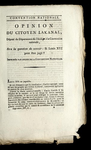 Opinion du citoyen Lakanal, de pute  du de partement de l'Arrie  ge a   la Convention nationale, sur la question de savoir, Si Louis XVI peut e tre juge ?