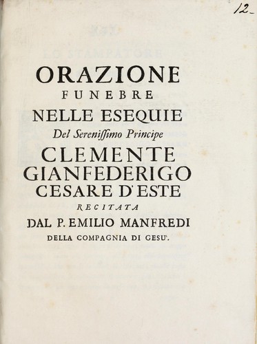 Orazione funebre nelle esequie del Serenissimo principe Clemente Gianfederigo Cesare d'Este