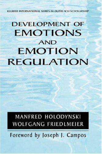 Development of emotions and emotion regulation