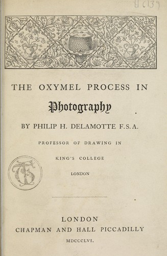 The oxymel process in photography