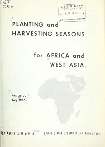 Planting and harvesting seasons for Africa and west Asia