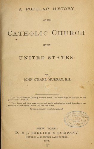 A popular history of the Catholic church in the United States ...