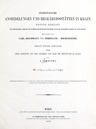 Prähistorische Ansiedelungen und Begräbnissstätten in Krain