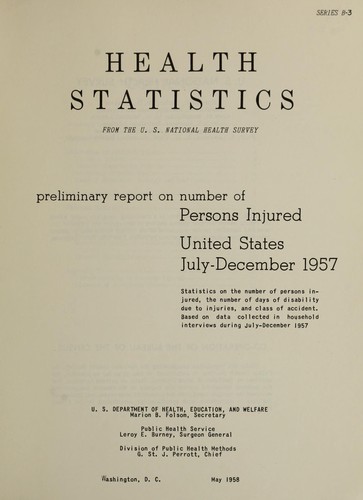 Preliminary report on number of persons injured, United States, July-December 1957