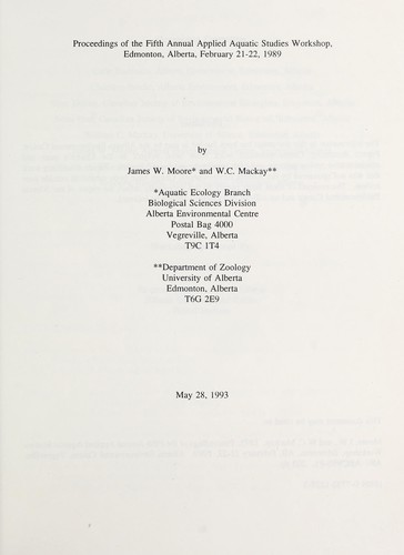 Proceedings of the Fifth Annual Applied Aquatic Studies Workshop, Edmonton, Alberta, February 21-22, 1989