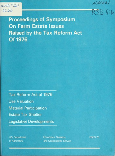 Proceedings of Symposium on Farm Estate Issues Raised by the Tax Reform Act of 1976