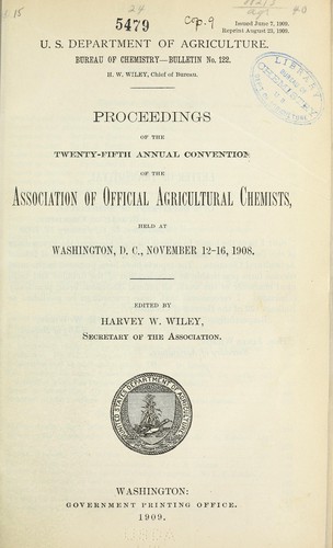 Proceedings of the Twenty-Fifth Annual Convention of the Association of Official Agricultural Chemists held at Washington, D.C., November 12-16, 1908